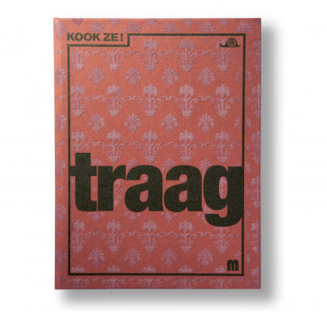 Kook ze! Traag